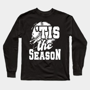 Tis The Season Baseball Lovers Funny Long Sleeve T-Shirt